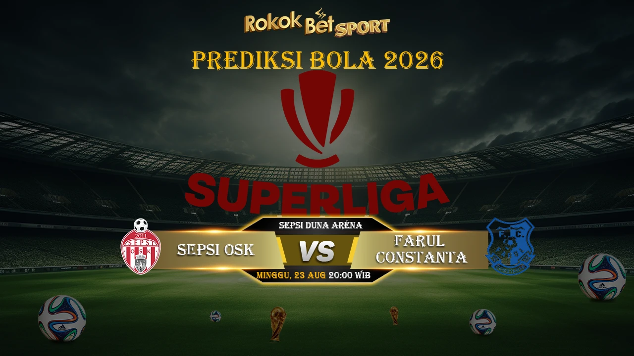 prediksi Kami 23/08/2026 Sepsi OSK Vs Farul Constanta