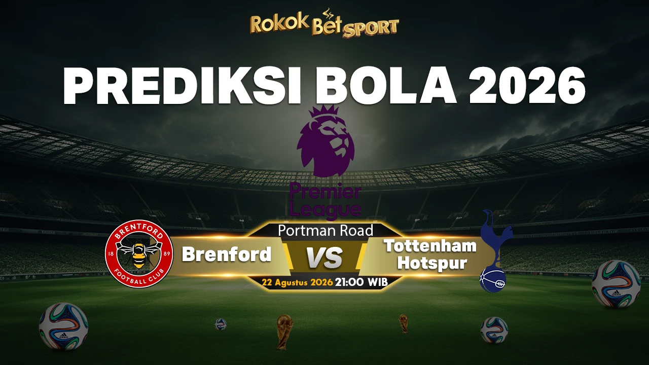 Prediksi Brentford vs Tottenham Hotspur